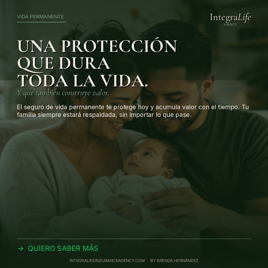 Vida Permanente — Una protección que dura toda la vida